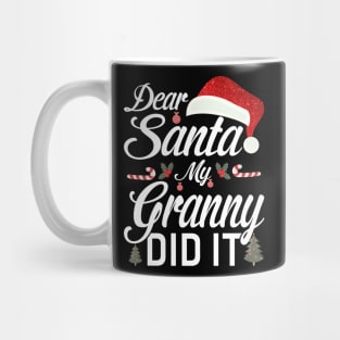 Dear Santa My Granny Did It Funny Mug